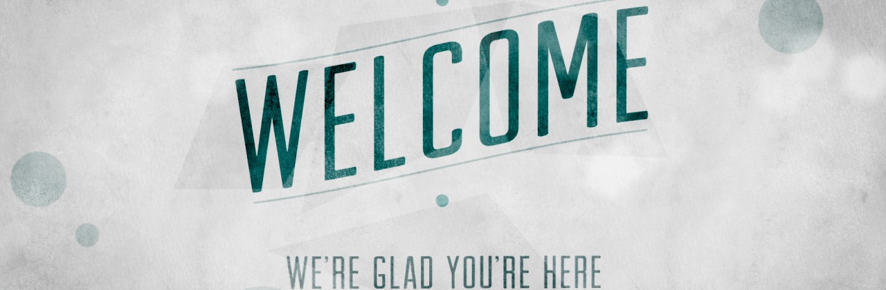 welcome
